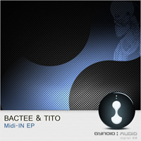 Bactee & Tito – Midi-IN  EP