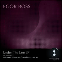 Egor Boss - Under The Line EP