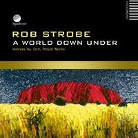 Rob StrobE – A World Down Under EP