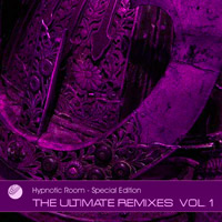 Hypnotic Room – Special Edition: The Ultimate Remixes vol.1