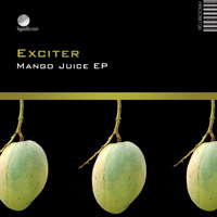 Exciter - Mango Juice EP