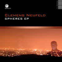 Clemens Neufeld - Spheres EP