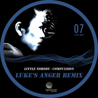 Little Nobody - Compulsion (Luke's Anger Remix)