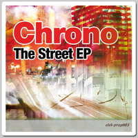 Chrono - The Street EP
