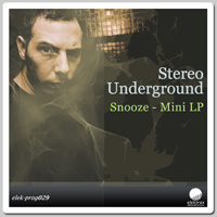 Stereo Underground - Snooze (Mini LP)