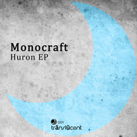 Monocraft - Huron EP