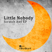 Little Nobody - Scratch Awl EP