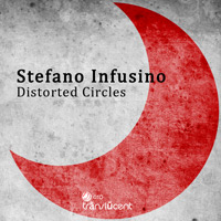 Stefano Infusino - Distorted Circles EP