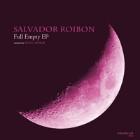 Salvador Roibon - Full Empty EP