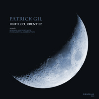 Patrick Gil - Undercurrent EP