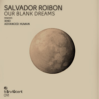 Salvador Roibon –  Our Blank Dreams