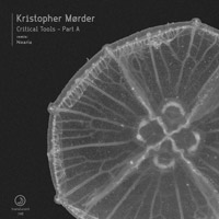 Kristopher Mørder - Critical Tools - Part A