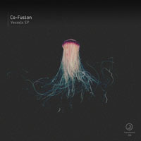 Co-Fusion - Vessels EP