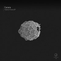 Carara – Field of Force EP