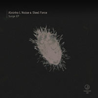 Alvinho L Noise & Steel Force - Surge EP