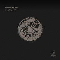 Samuel Wallner – Long Night EP